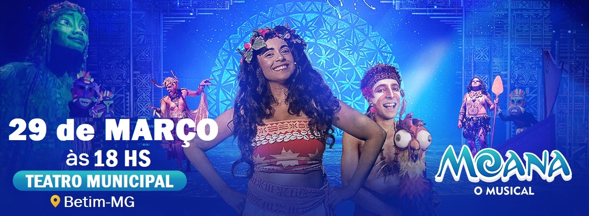 Moana O Musical em Betim
